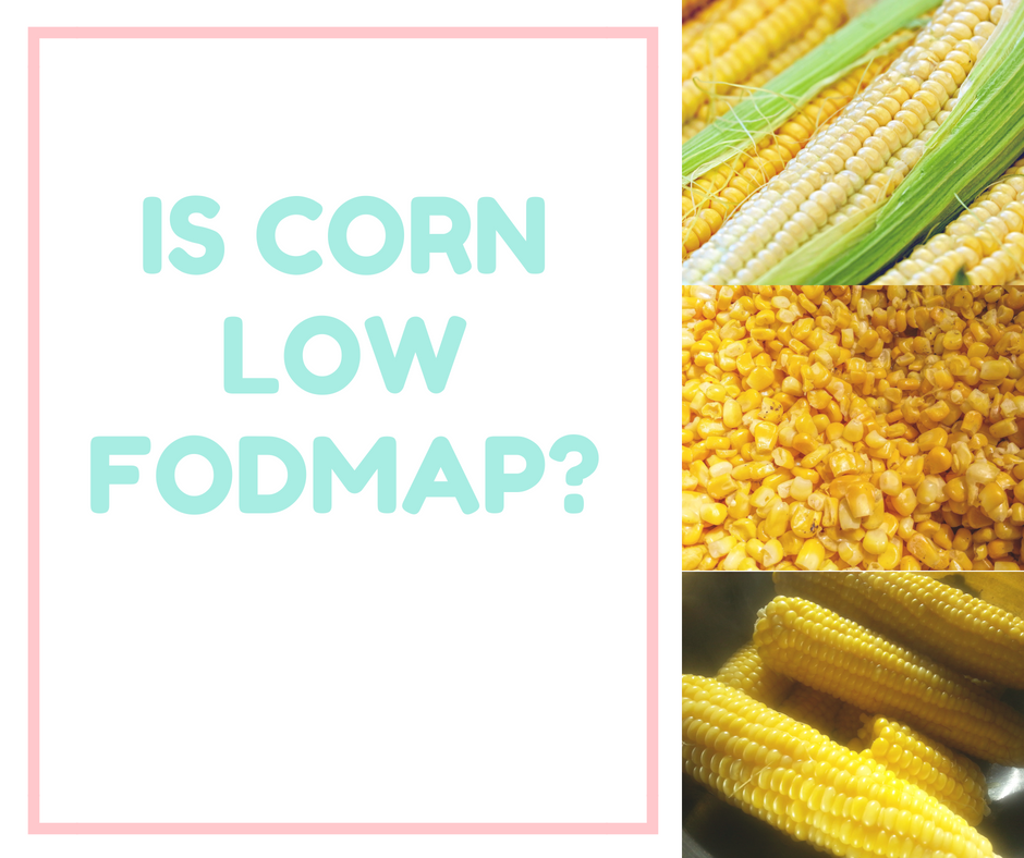 Is Corn Low FODMAP?