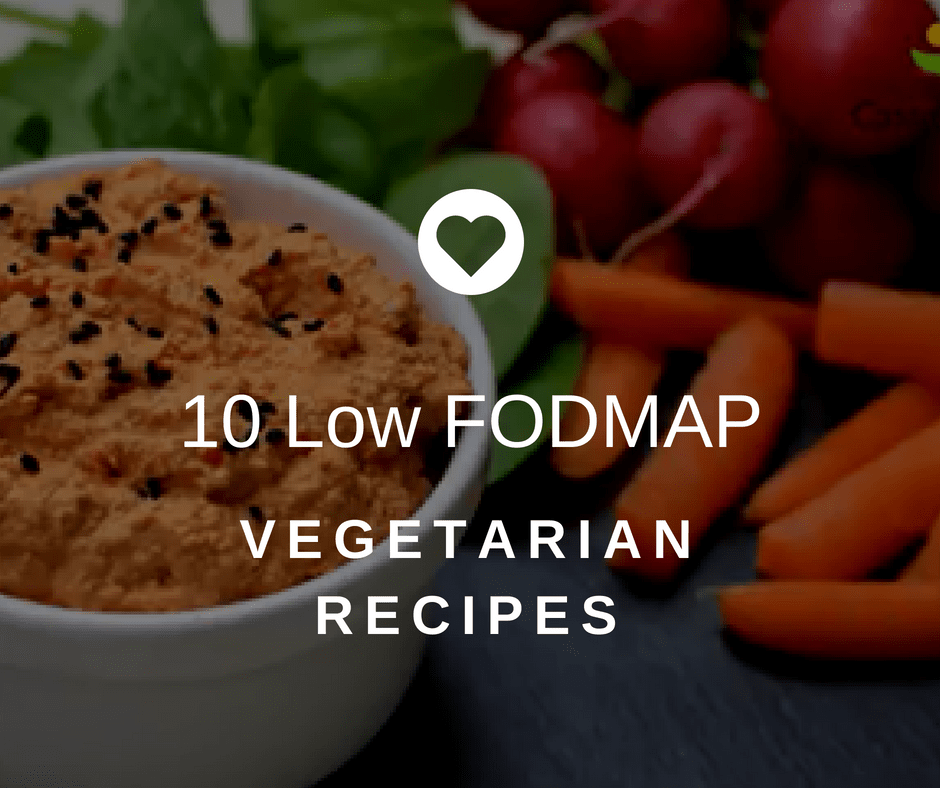 10 Low FODMAP Vegetarian Recipes