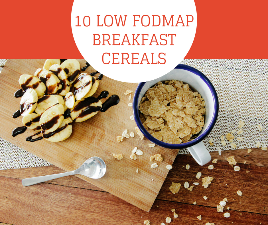 10 Low FODMAP Breakfast Cereals