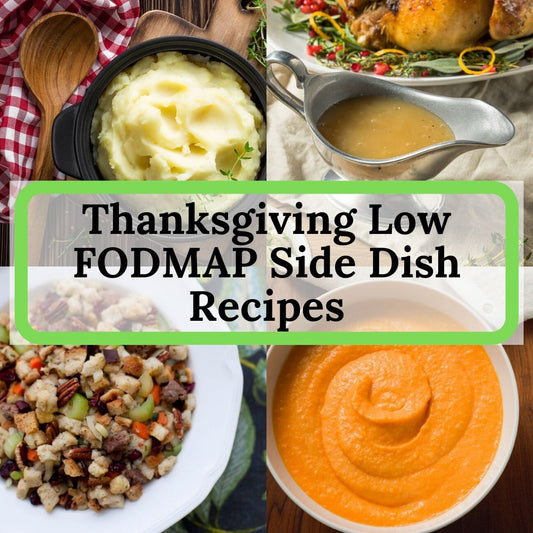 Low FODMAP Thanksgiving Side Dish Recipes