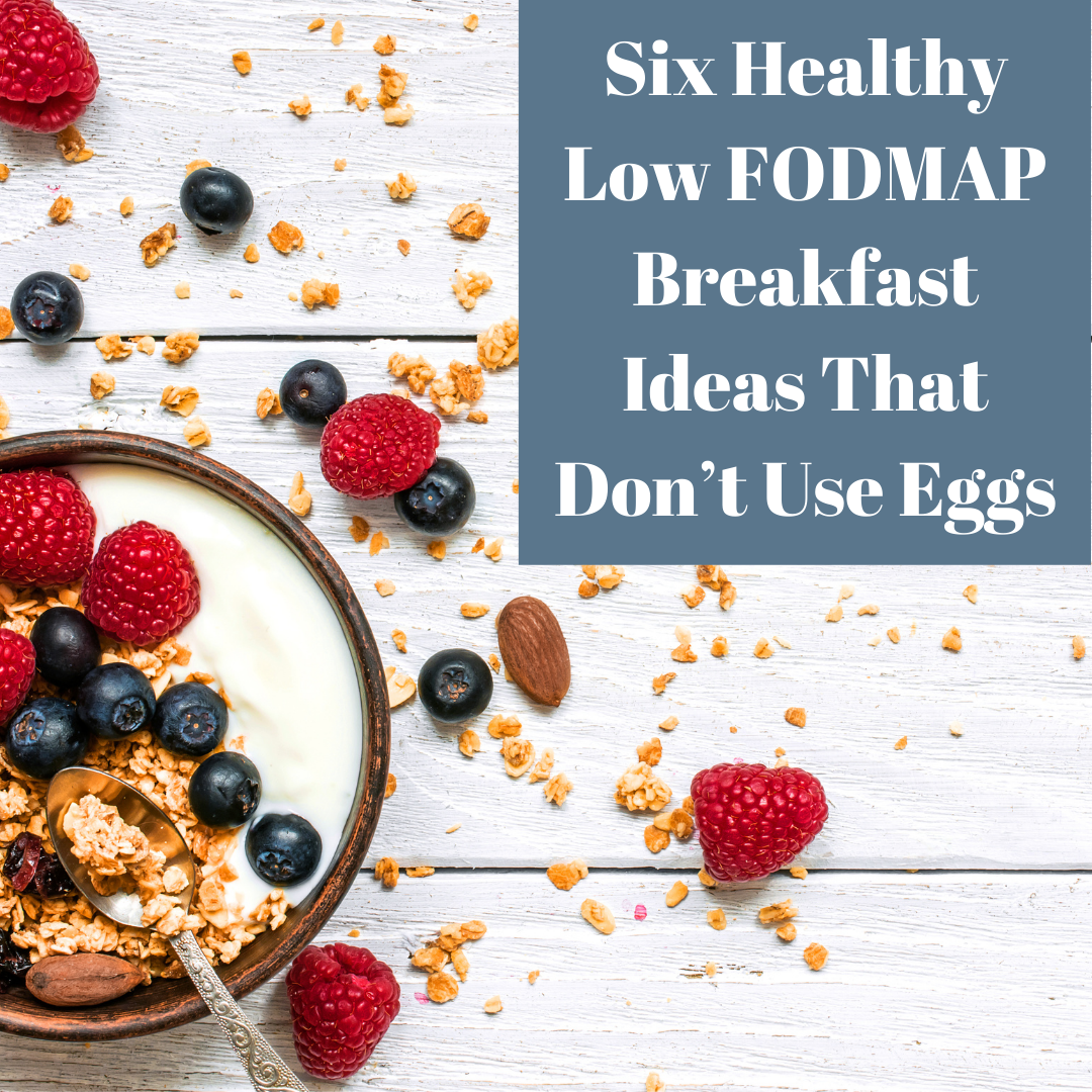 6 Healthy High Protein Vegan Low FODMAP Breakfast Ideas