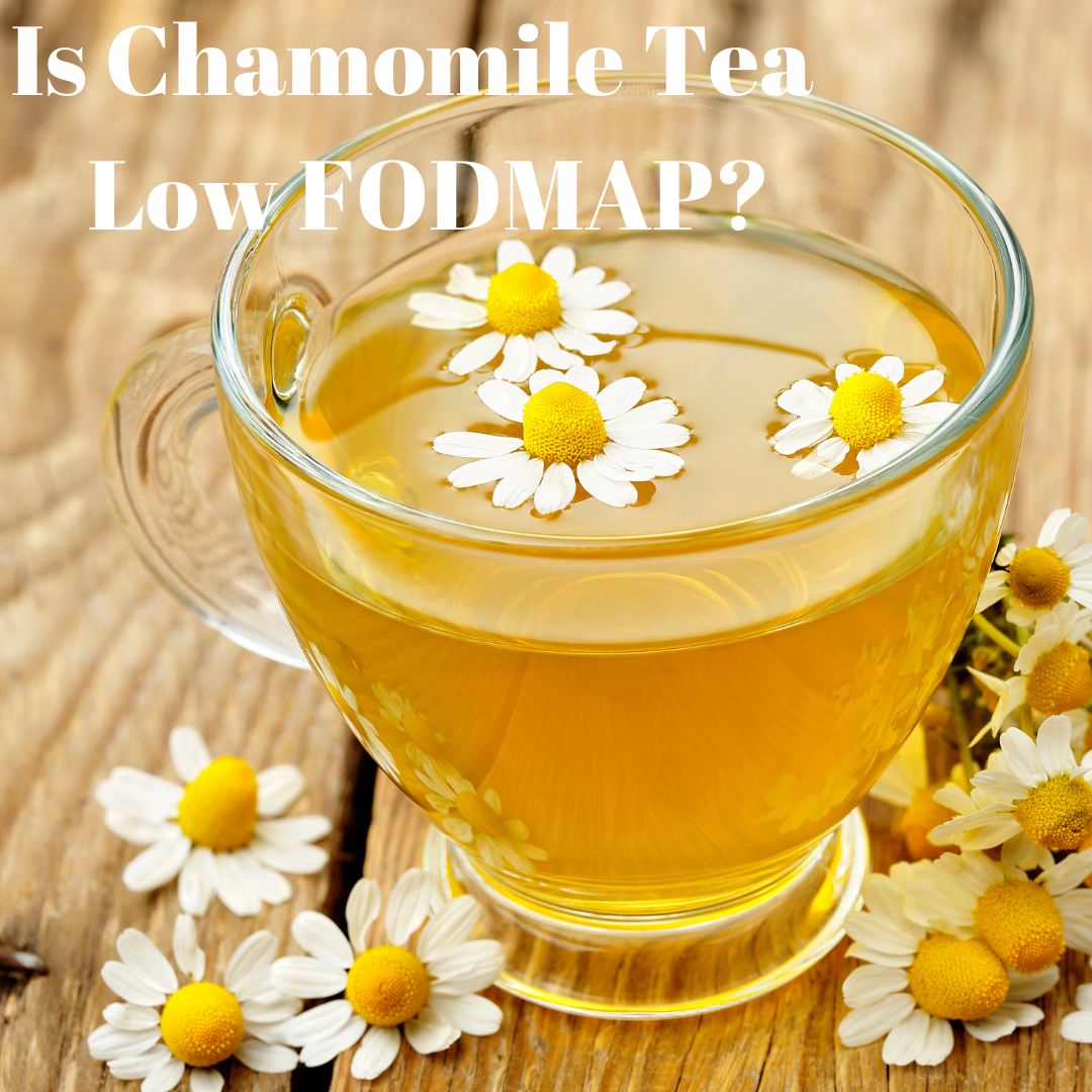 Is Chamomile Tea Low FODMAP?