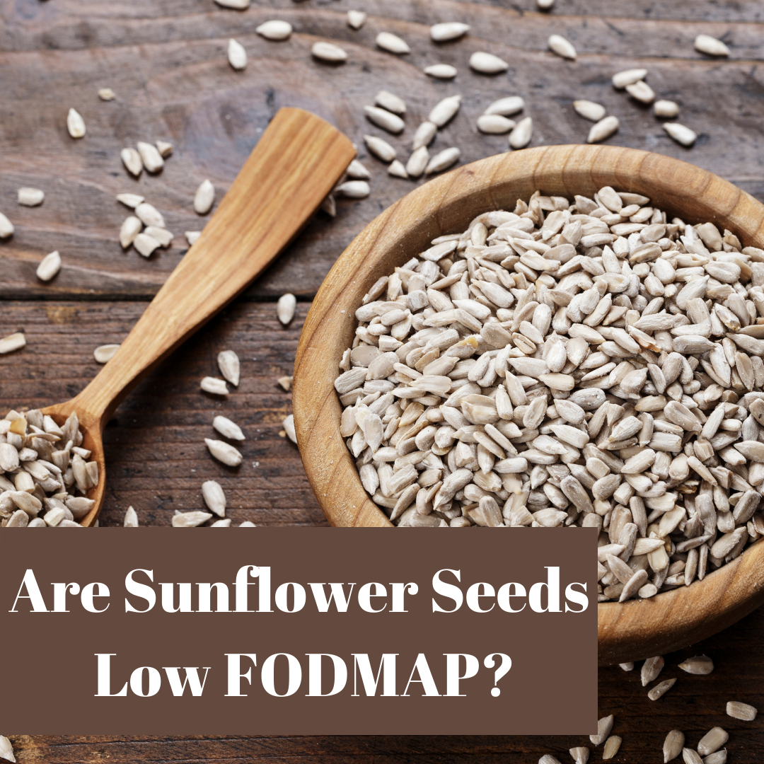 Are Sunflower Seeds Low FODMAP?