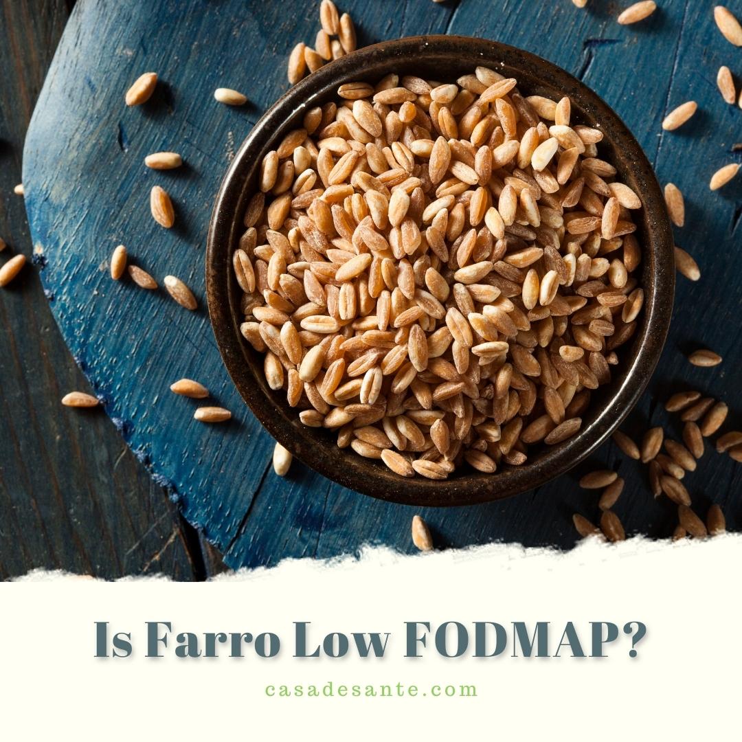 Is Farro Low FODMAP?