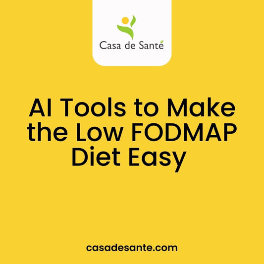 Casa de Sante Unveils Revolutionary AI Tools to Simplify the Low FODMAP Diet Journey