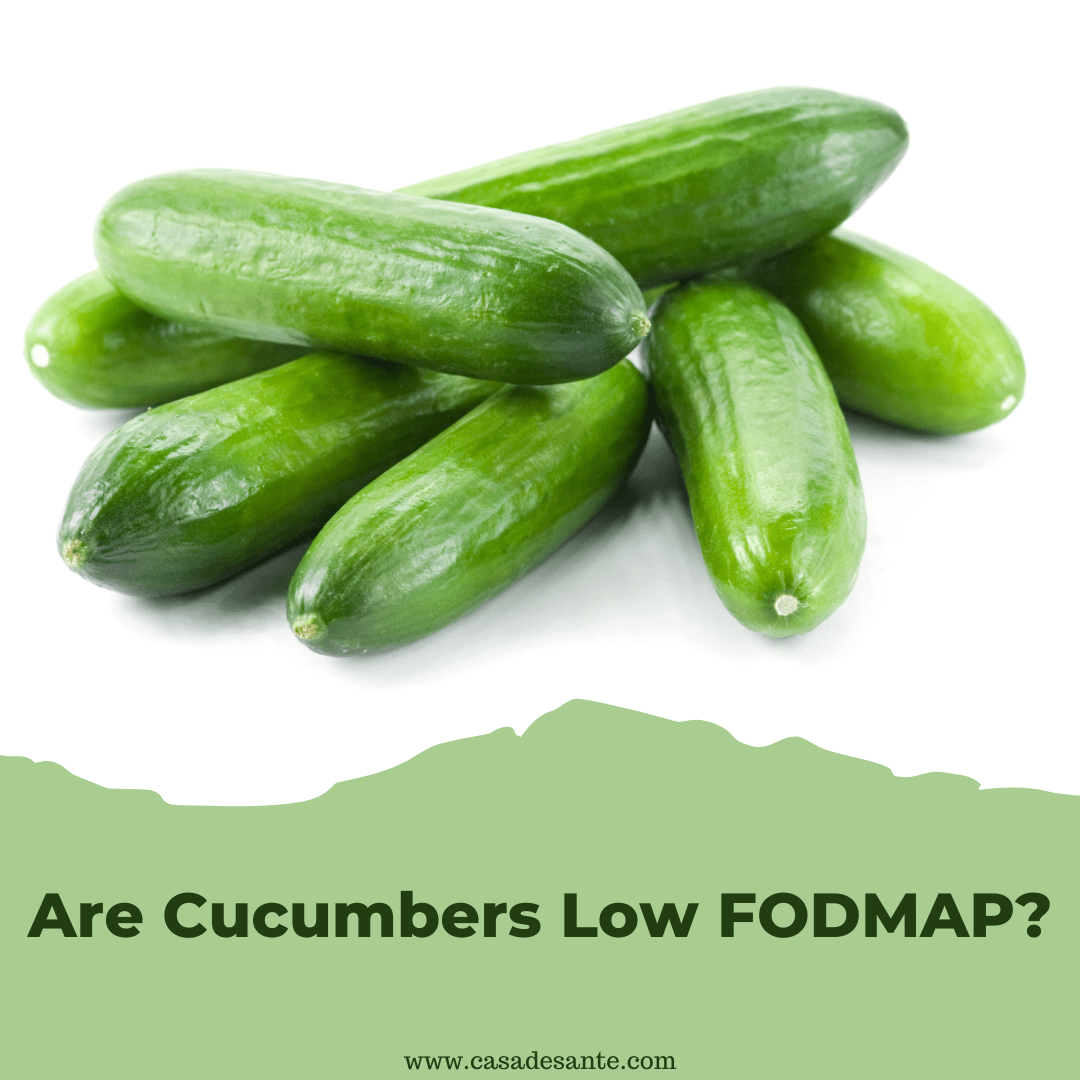 Are Cucumbers Low FODMAP? casa de sante