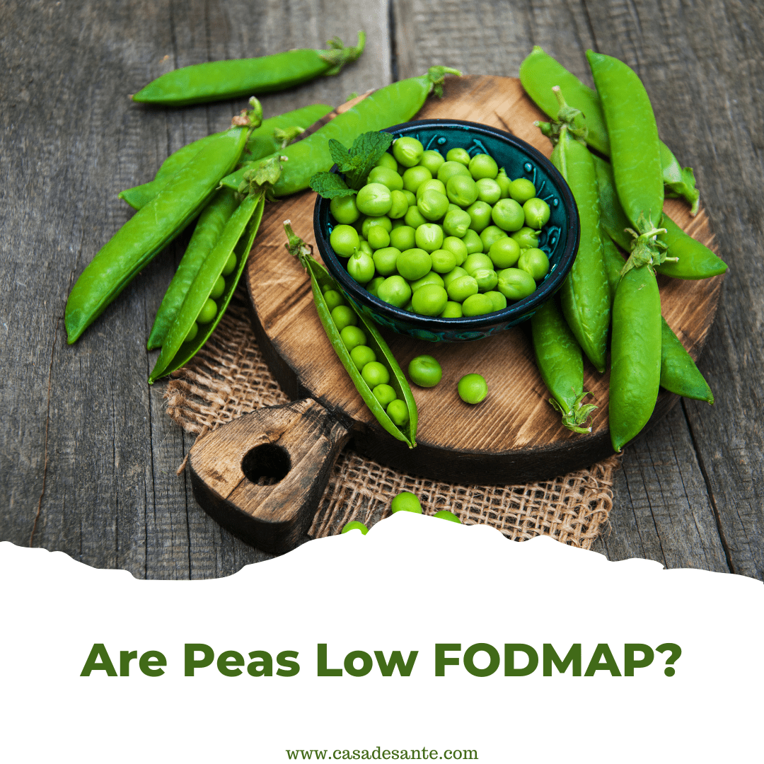 Are Peas Low FODMAP? casa de sante