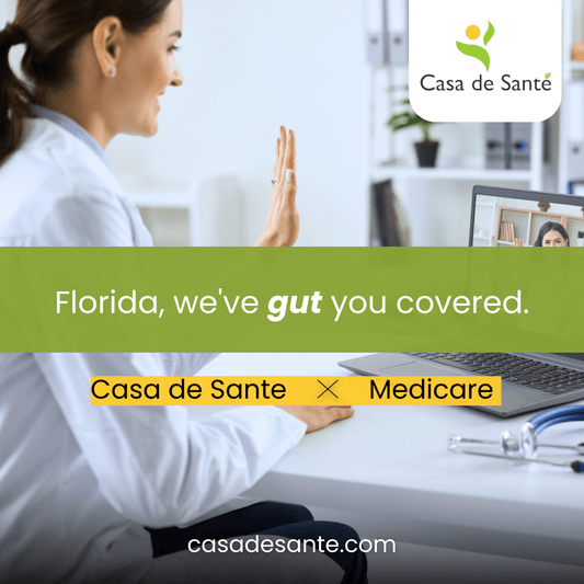 Casa de Sante, leading Gut Health Platform, Now an In-Network Provider for Medicare Florida - casa de sante