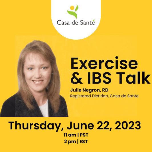 Julie Negron, RD Q & A and Exercise & IBS Talk - casa de sante