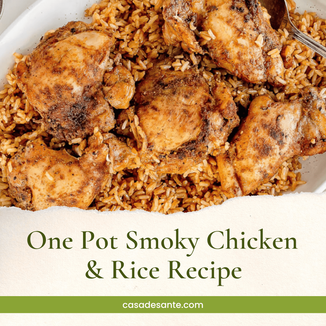 One Pot Smoky Chicken & Rice – casa de sante