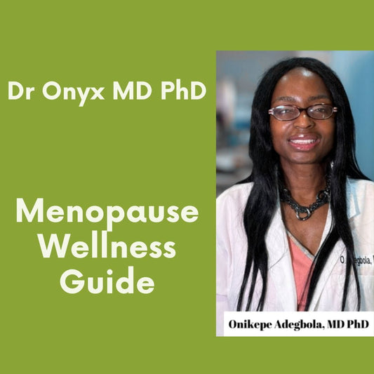Dr Onyx MD PhD Menopause Wellness Guide