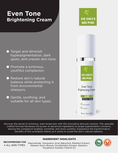 Even Tone Brightening Cream MD PhD Formulated