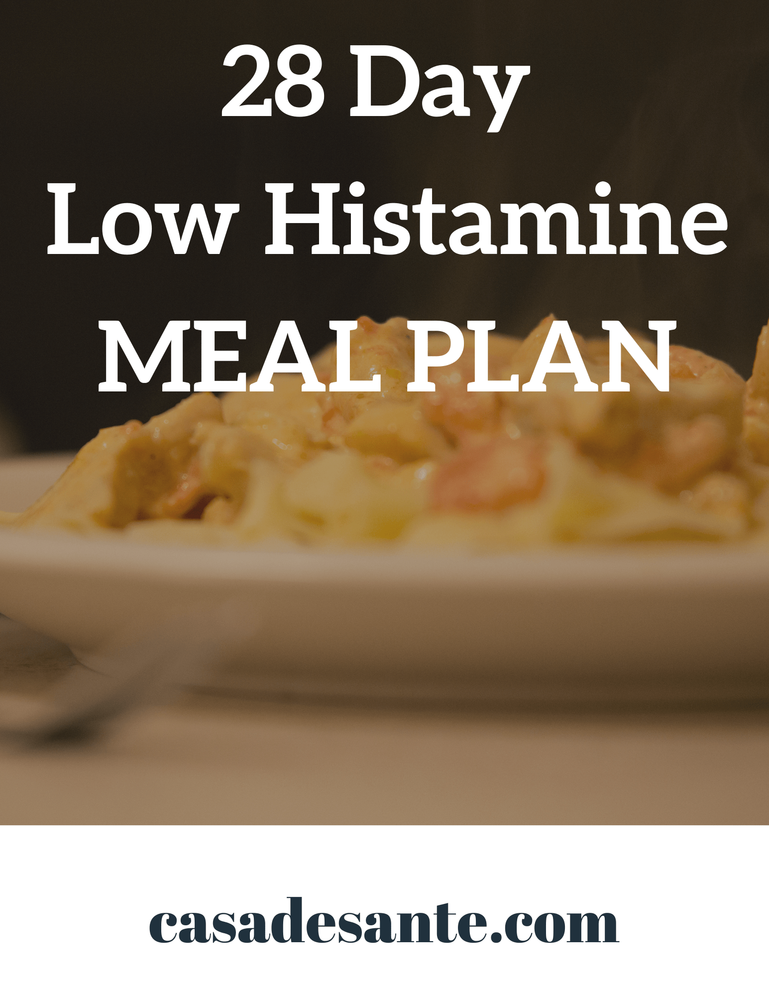 28 Day Low Histamine Meal Plan - casa de sante